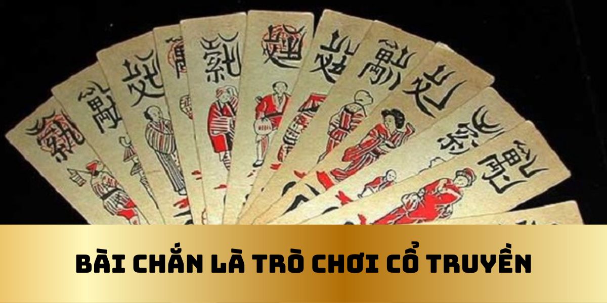 Ván bài chắn là gì