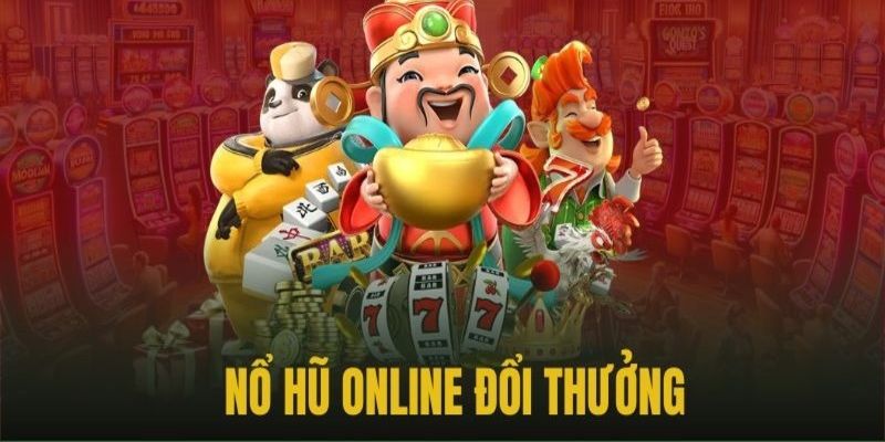 Giới thiệu nổ hũ online